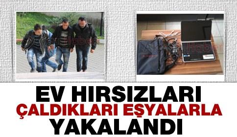 Hırsızlar Yakalandı