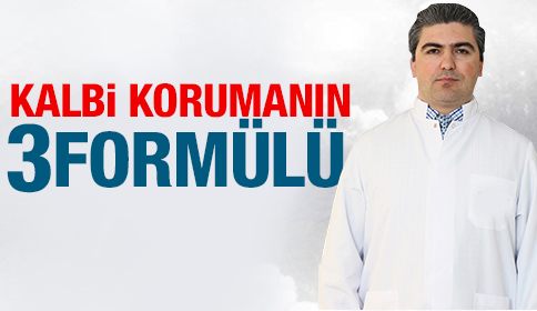 Kalbi Korumanın 3 Formülü