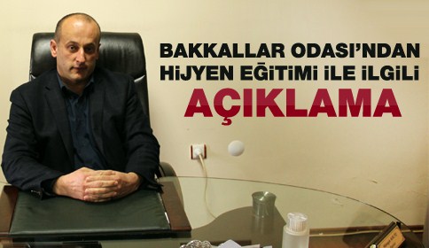 Akyazı Bakkar Odasından Hijyen Eğitimiyle ilgili açıklama geldi
