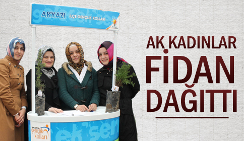 Ak Kadınlar Fidan Dağıttı