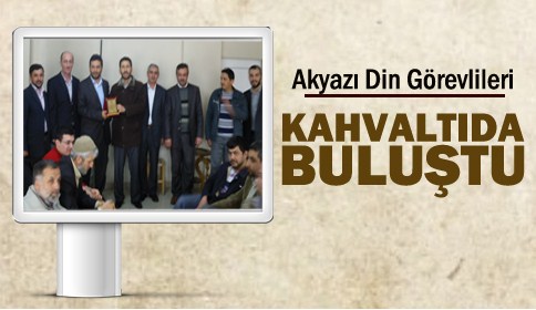 Akazı Din Görevliler Derneği Kahvaltıda Buluştu