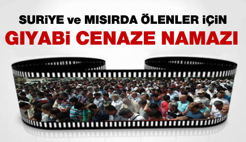 Kuzuluk’ta Gıyabi Cenaze Namazı