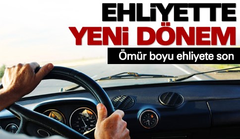 Ehliyette yeni dönem