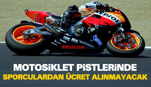 Motosiklet Pistlerinde Sporculardan Ücret Alınmayacak
