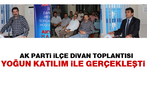 Ak Parti İlçe Divan Toplantısı Yapıldı.