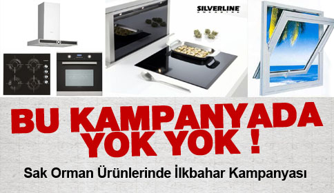 Bu kampanyada yok yok !