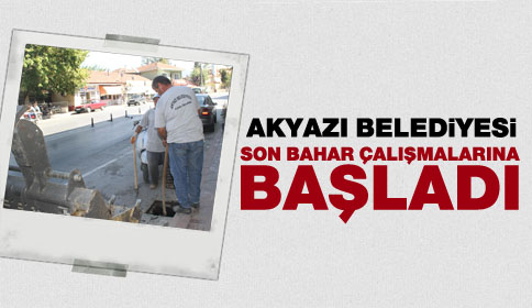 Akyazı Belediyesinden Ada Caddesi Üzerinde Sonbahar Hazırlık Çalışmaları Başladı