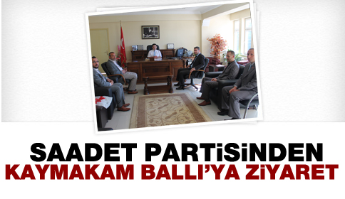 Saadet Partisinden Kaymakam Bı’ya Ziyaret