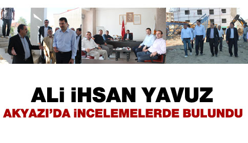 Ali İhsan Yavuz Akyazı’da
