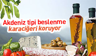 Akdeniz tipi beslenme karaciğeri koruyor!