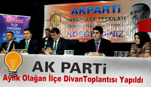 AKP Olağan İlçe Divan Toplantısı Yapıldı