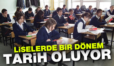 Liselerde bir dönem tarih oluyor