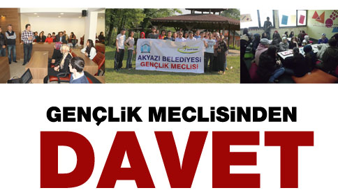 Akyazı Belediyesi Gençlik Meclisinden Davet