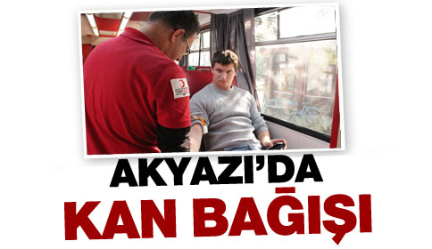 Akyazı’da Kan bağışı