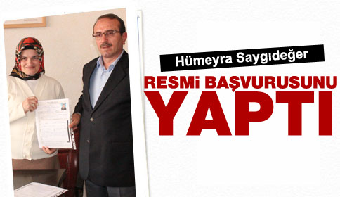 Hümeyra Saygıdeğer Başvurusunu Yaptı