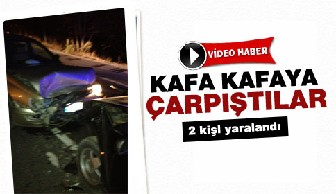 Kafa Kafaya Çarpıştılar