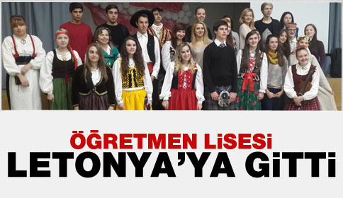 Akyazı Anadolu Öğretmen Lisesi’nin Letonya Ziyareti