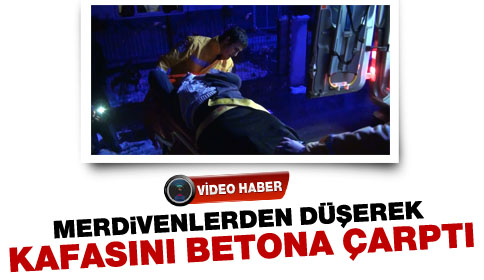 Kafasını Beton Zemine Çarptı