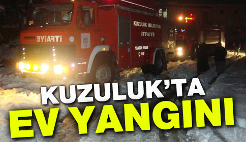 Kuzuluk’ta Ev Yangını
