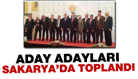 Aday Adayları Bir Araya Toplandı