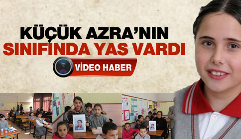 Azra’nın Sınıfında Yas Vardı