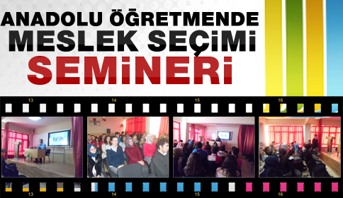 Akyazı Anadolu Öğretmen Lisesi Öğrencilerine Seminer Verdi