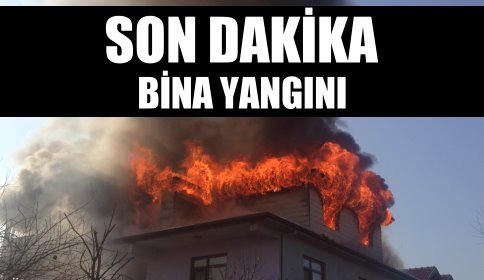 Akyazı İlçe Merkezinde Bina Yangını