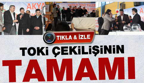 Toki Çekilişinin Tamamı