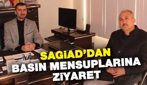 Sagiad’dan Basın Mensuplarına Ziyaret