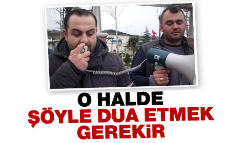 O Halde Şöyle Dua Etmek Gerekir
