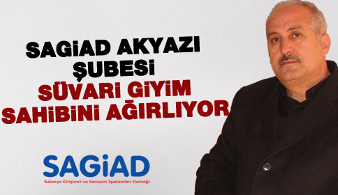 SAGİAD Akyazı Şubesi Süvari Giyim Sahibini Ağırlıyor