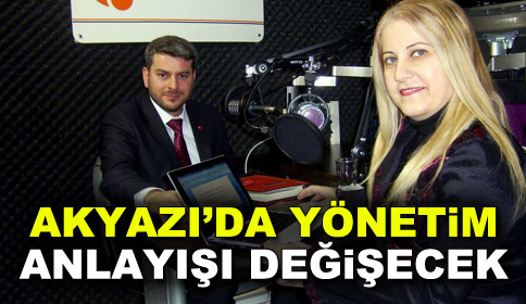 Demirtaş, “Akyazı’da Önce Yönetim Anlayışı Değişecek”