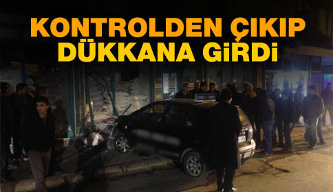 Kontrolden Çıkan Otomobil Dükkana Girdi