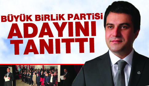 Büyük Birlik Adayını Tanıttı