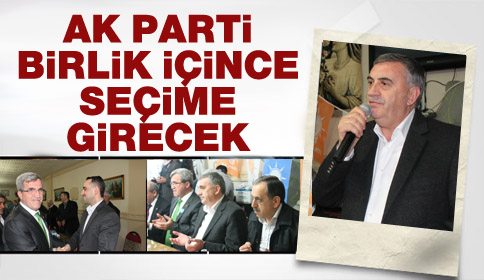 Ak Parti Birlik içerisinde Yoluna Devam Ediyor
