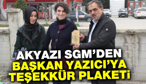 Akyazı Sgm’den Başkan Yazıcı’ya Teşekkür Plaketi