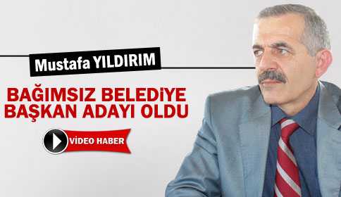 Bağımsız Belediye Başkan Adayı Oldu