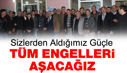 Sizlerden Aldığımız Güçle Tüm Engelleri Aşacağız