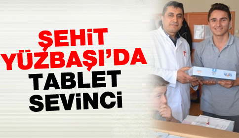 Şehit Yüzbaşı’da Tablet Sevinci