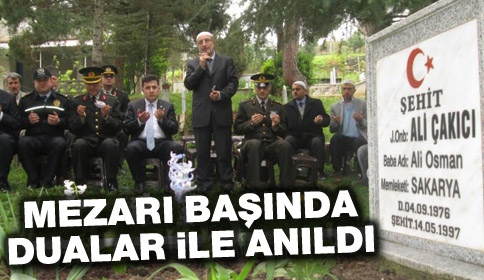 Şehit Jan. On. Ali Çakıcı Mezarı Başında Anıldı