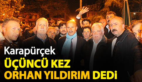 Karapürçek Üçüncü Kez Orhan Yıldırım Dedi