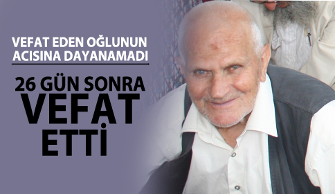 26 Gün Önce Ölen Oğlunun Acısına Dayanamadı