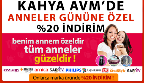 KAHYA AVM’den anneler gününe özel hafta boyunca %20 indirim