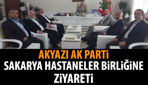 Ak Parti İlçe Başkanı ve Yönetimi, Sakarya Kamu Hastaneler Birliğine Ziyaret