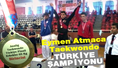 Eymen Atmaca Taekwondo Türkiye Şampiyonu Oldu.