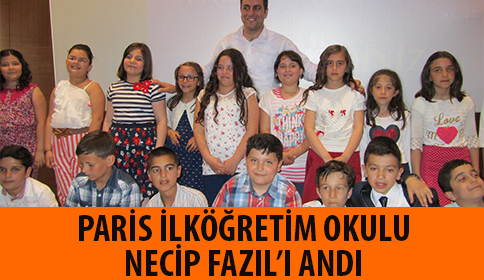 Paris İlköğretim Okulu Necip Fazıl’ı andı