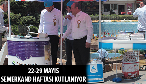 22-29 Mayıs Semerkand Vakıf Haftası Kutlanıyor.