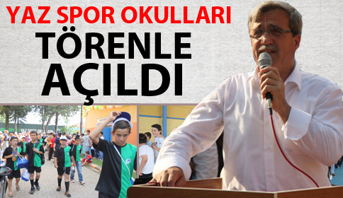 Yaz Spor Okulları Törenle Açıldı