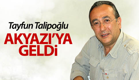 Tayfun Talipoğlu İlçemize Geldi