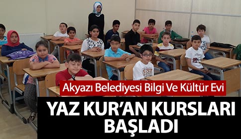 Akyazı Belediyesi Bilgi Ve Kültür Evi Yaz Kur’an Kursları Başladı